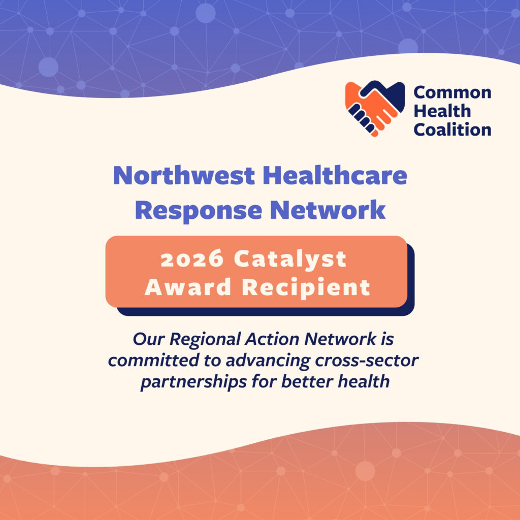Northwest Healthcare Response Network 2026 catalyst award recipient. Click the image to learn more